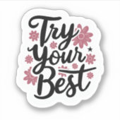 Probeer je best sticker (Voorkant)