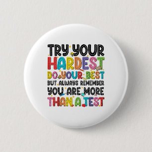 Probeer je moeilijkste doe je best test dag thee ronde button 5,7 cm