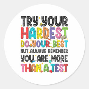 Probeer je moeilijkste doe je best test dag thee ronde sticker