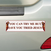 Probeer Jesus Bumpersticker (Op auto)