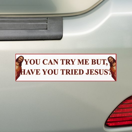 Probeer Jesus Bumpersticker (Op auto)