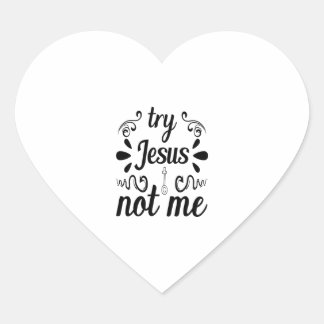 Probeer Jezus niet. Hart Sticker