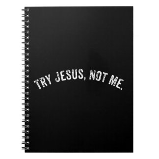 Probeer Jezus niet Ik Shirt Mannen Vrouwen Funny C Notitieboek