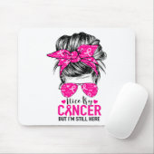 Probeer kanker, maar ik ben nog steeds hier Borstk Muismat (Met muis)