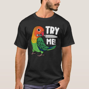 Probeer me eens met een mes bij Fischers Lovebird T-shirt
