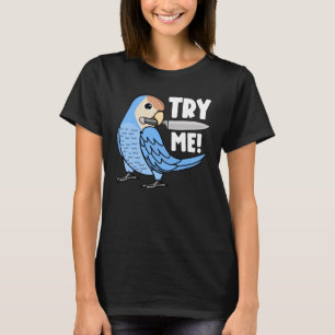 Probeer me eens met een mes... ik heb een blauwe L T-shirt