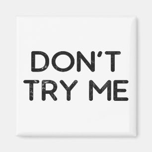 Probeer me geen papieren zakdoekje magneet