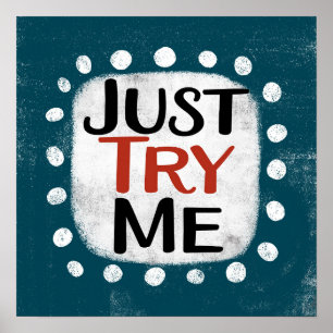 Probeer me gewoon Poster Wall Art