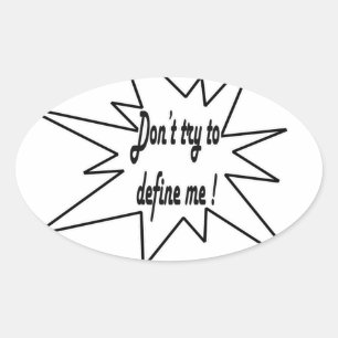 Probeer me niet te definiëren ovale sticker