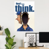 Probeer niet na te denken. poster (Thuiskantoor)