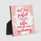 Probeer niet perfect te zijn, probeer gewoon beter fotoplaat (Voorkant)