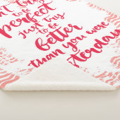 Probeer niet perfect te zijn, probeer gewoon beter sherpa deken (3/4)