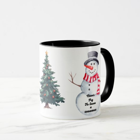 "Probeer nooit een sneeuwpop keramische Mok te bes (Voorkant rechts)