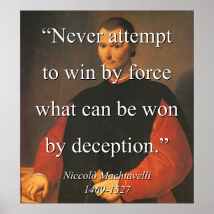 Probeer nooit met geweld te winnen - Machiavelli Poster