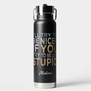 Probeer om een betere aangepaste naam te zijn waterfles