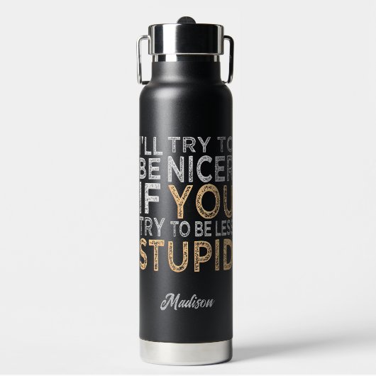 Probeer om een betere aangepaste naam te zijn waterfles (Voorkant)