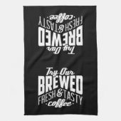 Probeer onze gebrouwde koffie en onze lekkere koff theedoek (Verticaal)