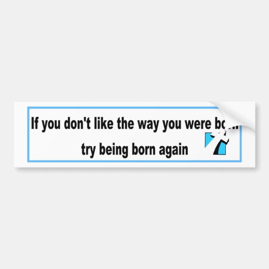 Probeer opnieuw Christelijk design te worden gebor Bumpersticker (Voorkant)