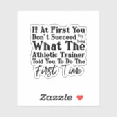 Probeer te doen wat de atletische trainer je heeft sticker (Vel)