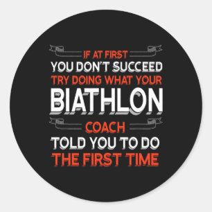 Probeer te doen wat je Biatlon coach je Motiva ver Ronde Sticker