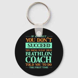 Probeer te doen wat je biatloncoach je grappig ver sleutelhanger