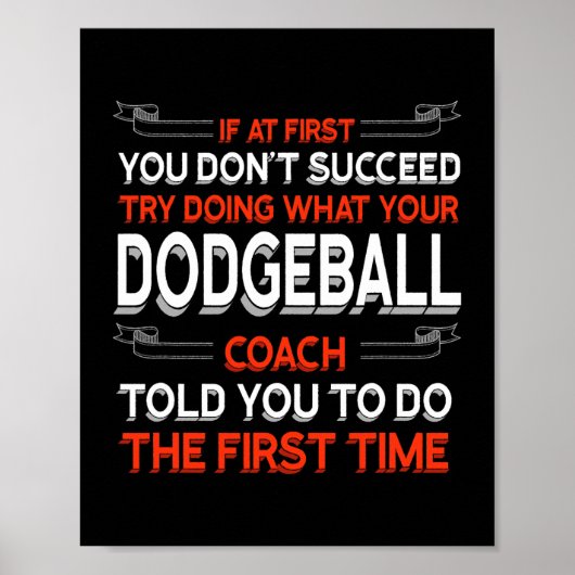 Probeer te doen wat je Dodgeball-coach je zei: Mot Poster (Voorkant)
