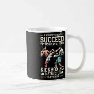 Probeer te doen wat je kickboks instructeur je ver koffiemok