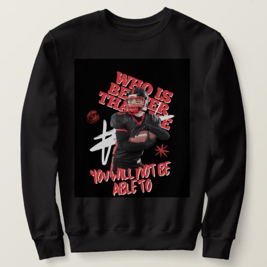 "Probeer te zijn zoals ik, maar je kunt het niet" Trui (Design voorkant)