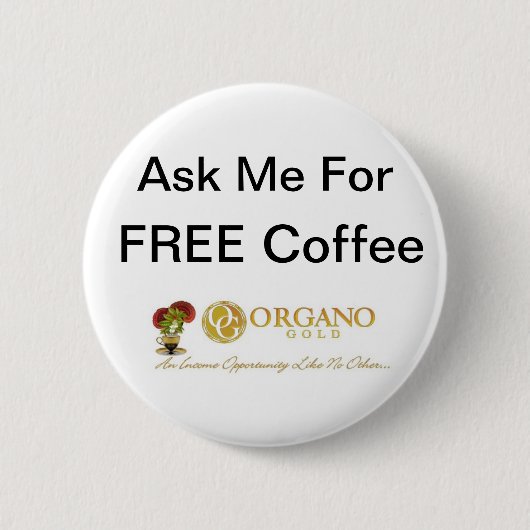 ProbeerOurCoffee ~ OrganoGold Ronde Button 5,7 Cm (Voorkant)