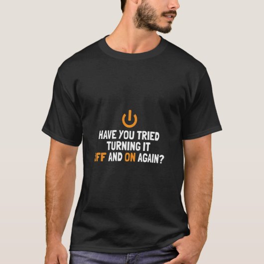 Probeert het uit en weer in te schakelen Sysadmin T-shirt (Voorkant)