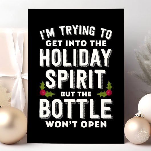 Proberen in de feeststemming te komen fles grappig feestdagen kaart