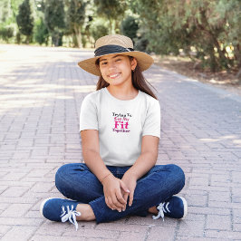 Proberen mijn fit bij elkaar te krijgen t-shirt