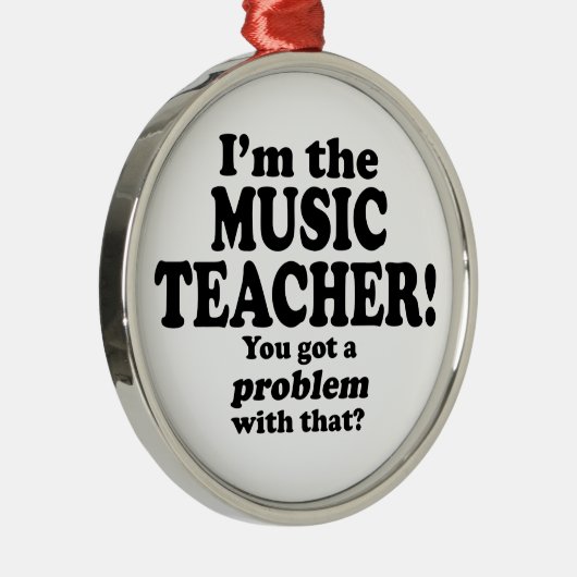 Probleem daarmee - muziekdocent metalen ornament (Rechts)