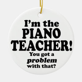 Probleem daarmee - Pianoleraar Keramisch Ornament