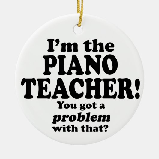 Probleem daarmee - Pianoleraar Keramisch Ornament (Voorkant)