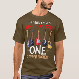 Probleem met gitaren Funny Bass Guitarist Pla T-shirt