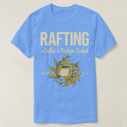 Probleem met probleemoplossing bij offee Rafting T-shirt (Design voorkant)