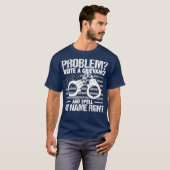 Probleem Schrijf een grief en spel mijn naam T-shirt (Voorkant volledig)