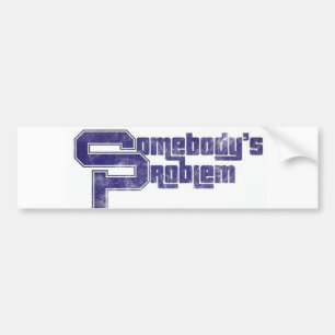 Probleem van iemand bumpersticker