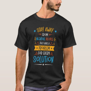 Probleemoplossing Kritieke denkers Positieve Motiv T-shirt