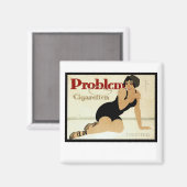 Problem Sigarette Ad Magneet (Voorkant / Achterkant)