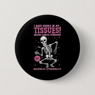 Problemen In Mijn Weefsels Ehlers Danlos Syndroom Ronde Button 5,7 Cm