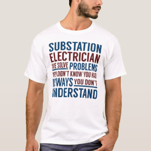 Problemen oplossen met onderstation-elektricien t-shirt