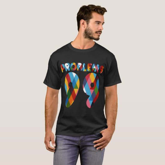 Problemen T-shirt (Voorkant volledig)