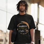 Procaffeinate Funny Coffee Gifted Quote T-shirt