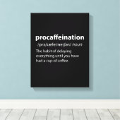 Procaffeinatie Funny Dictionary Definition Canvas Afdruk (Insitu (Houten vloer))