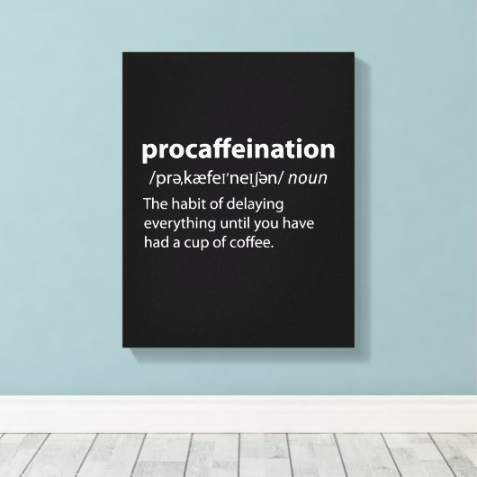 Procaffeinatie Funny Dictionary Definition Canvas Afdruk (Insitu (Houten vloer))