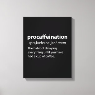 Procaffeinatie Funny Dictionary Definition Canvas Afdruk