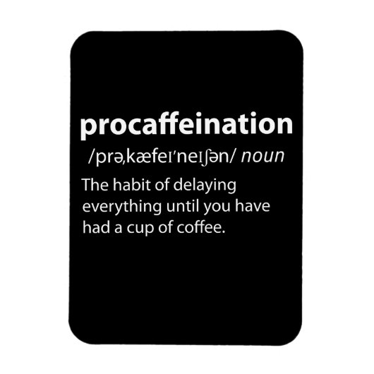 Procaffeinatie Funny Dictionary Definition Magneet (Verticaal)