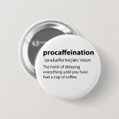 Procaffeinatie Funny Dictionary Definition Ronde Button 5,7 Cm (Voorkant /achterkant)